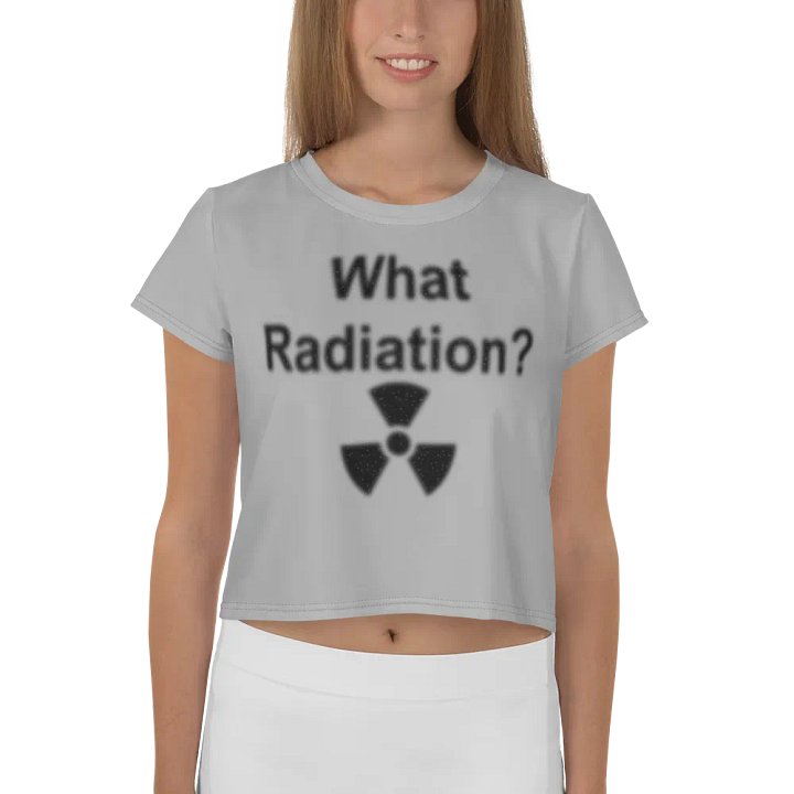 What Radiation? crop tee product image (2)