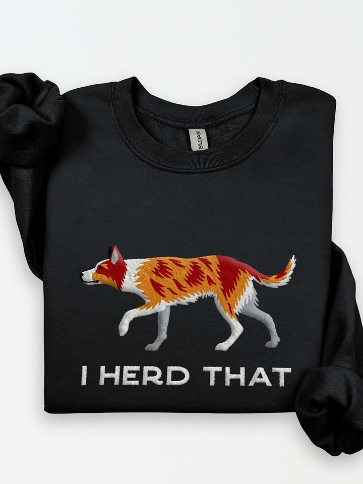 I Herd That Sweatshirt (Embroidered) of an Australian Koolie(Red Merle Tricolor) product image (1)