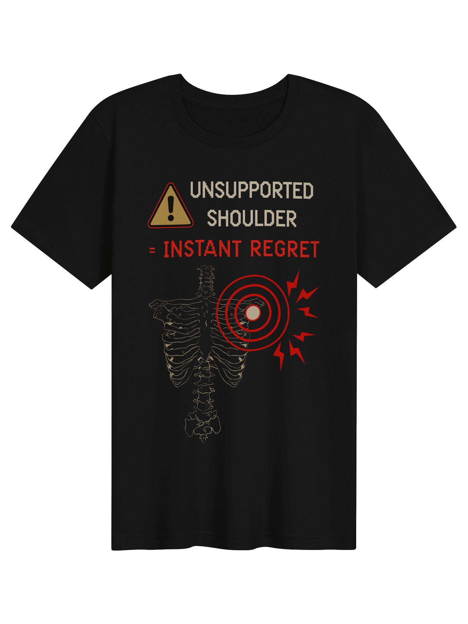 Unsupported Shoulder Instant Regret Shirt | Hypermobility & Chronic Illness Humor Tee product image (1)