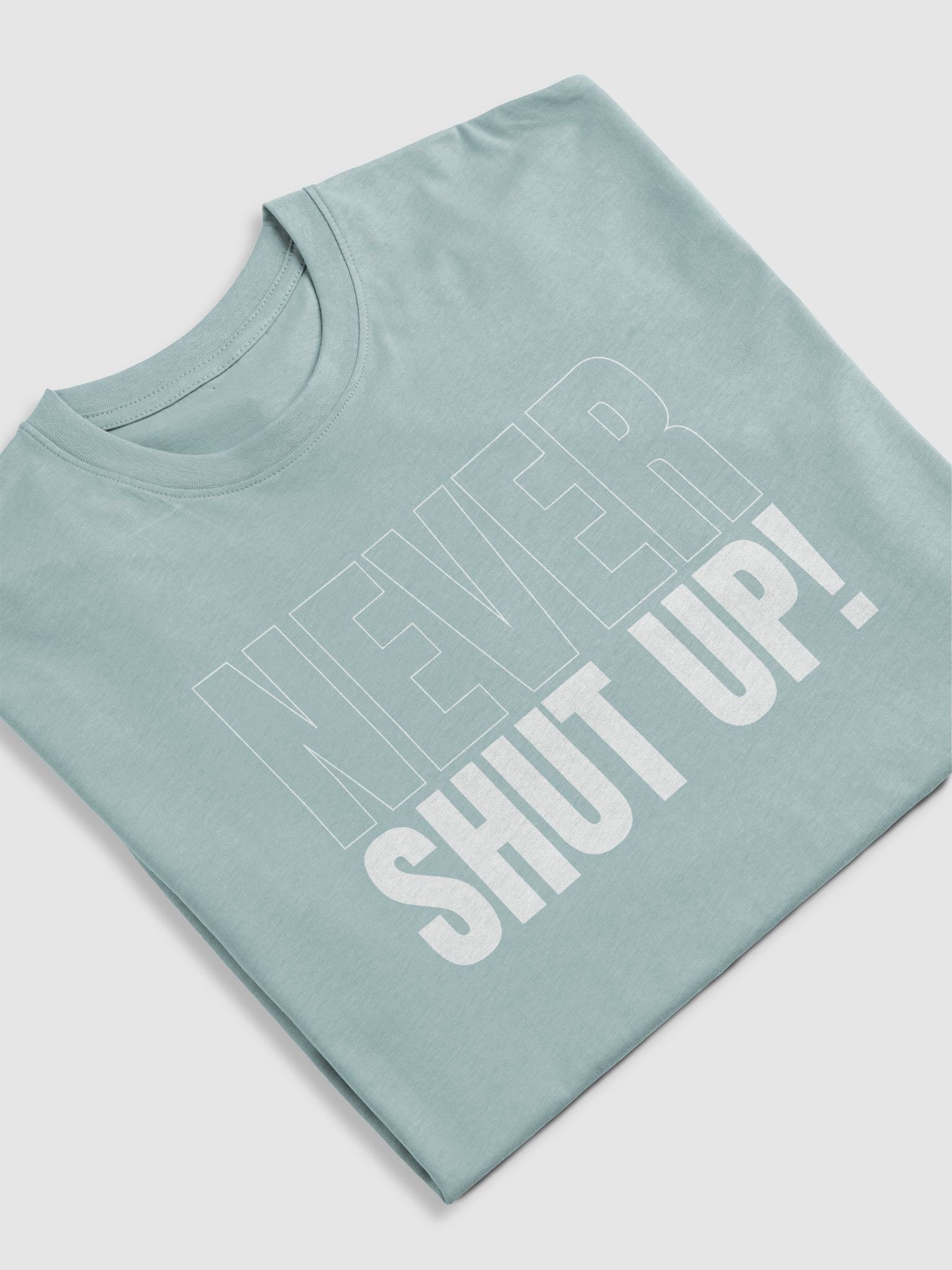 Never Shut Up - Tee product image (13)