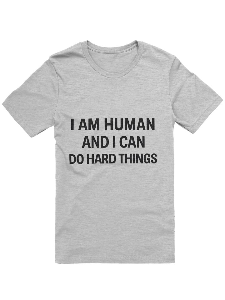 I AM HUMAN AND I CAN DO HARD THINGS product image (1)