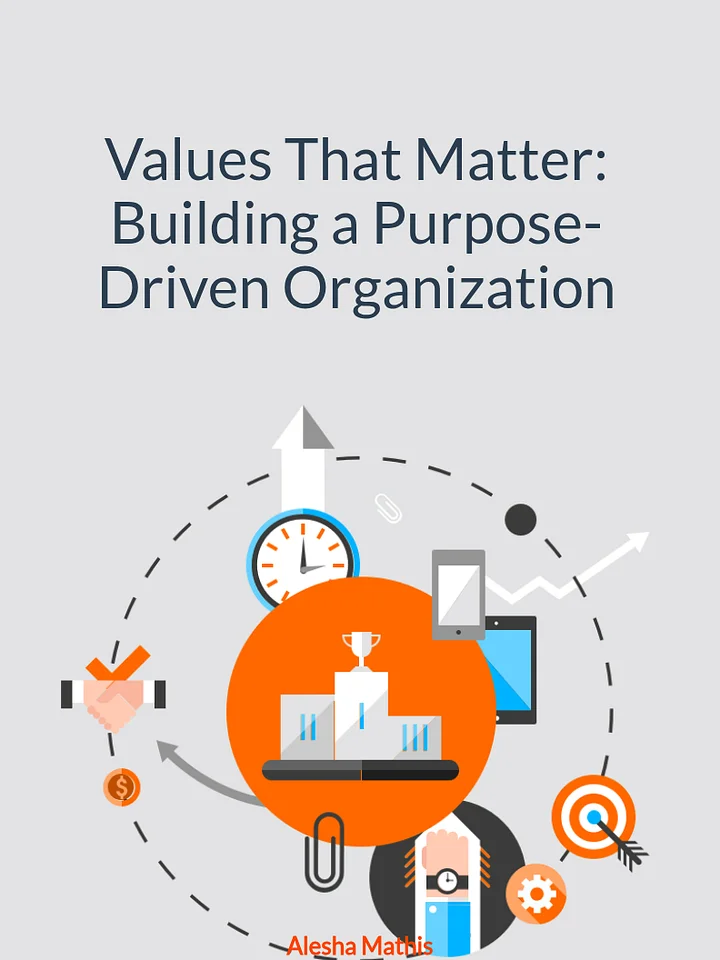 Values That Matter: Building a Purpose-Driven Organization product image (1)