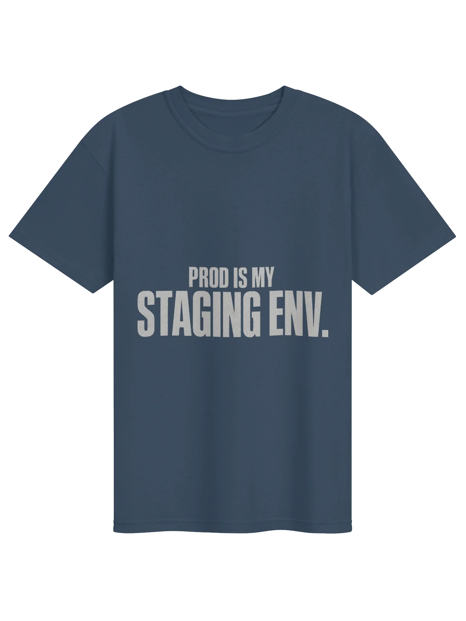 Prod Is My Staging Tee — view 17