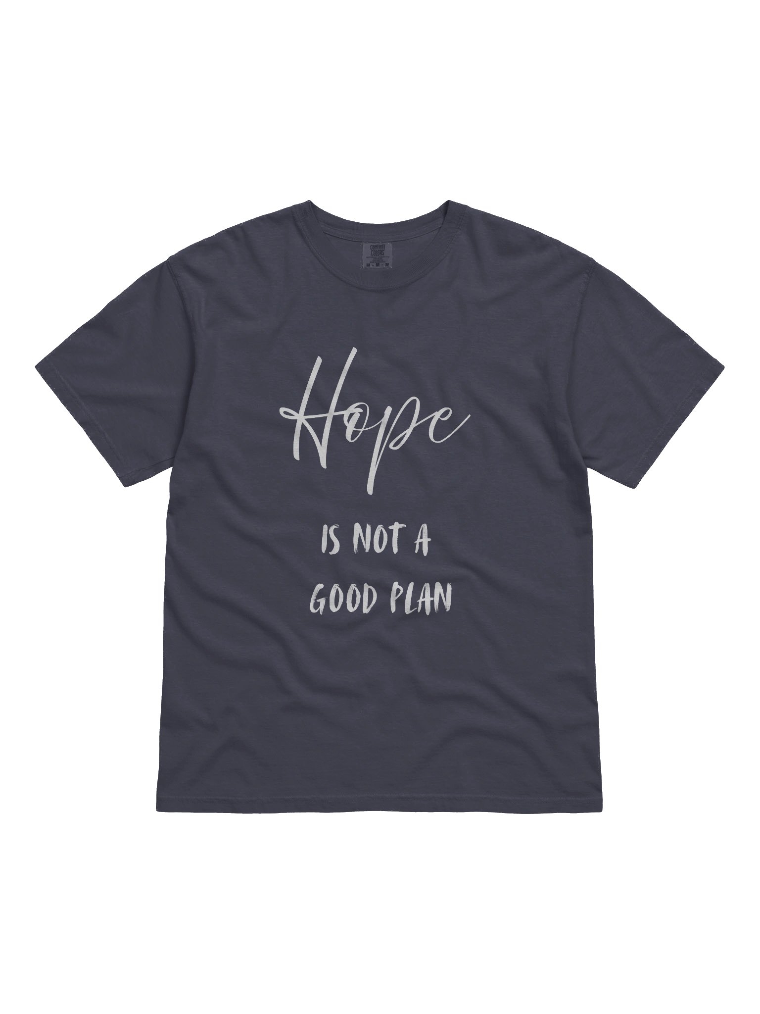 Hope Is Not A Good Plan T-Shirt product image (1)