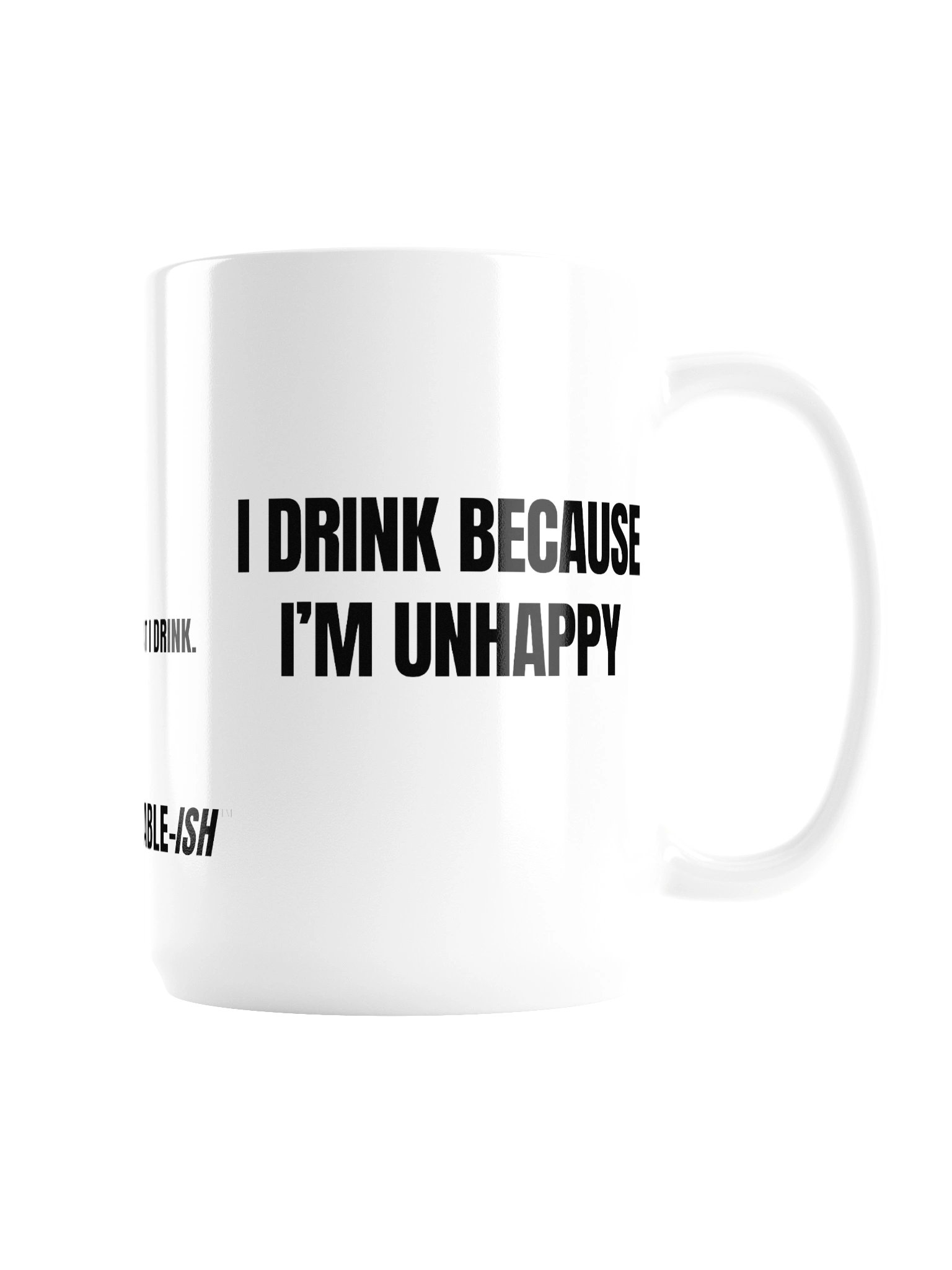 Another 24 – Series #6; I Drink Because I'm Unhappy product image (3)