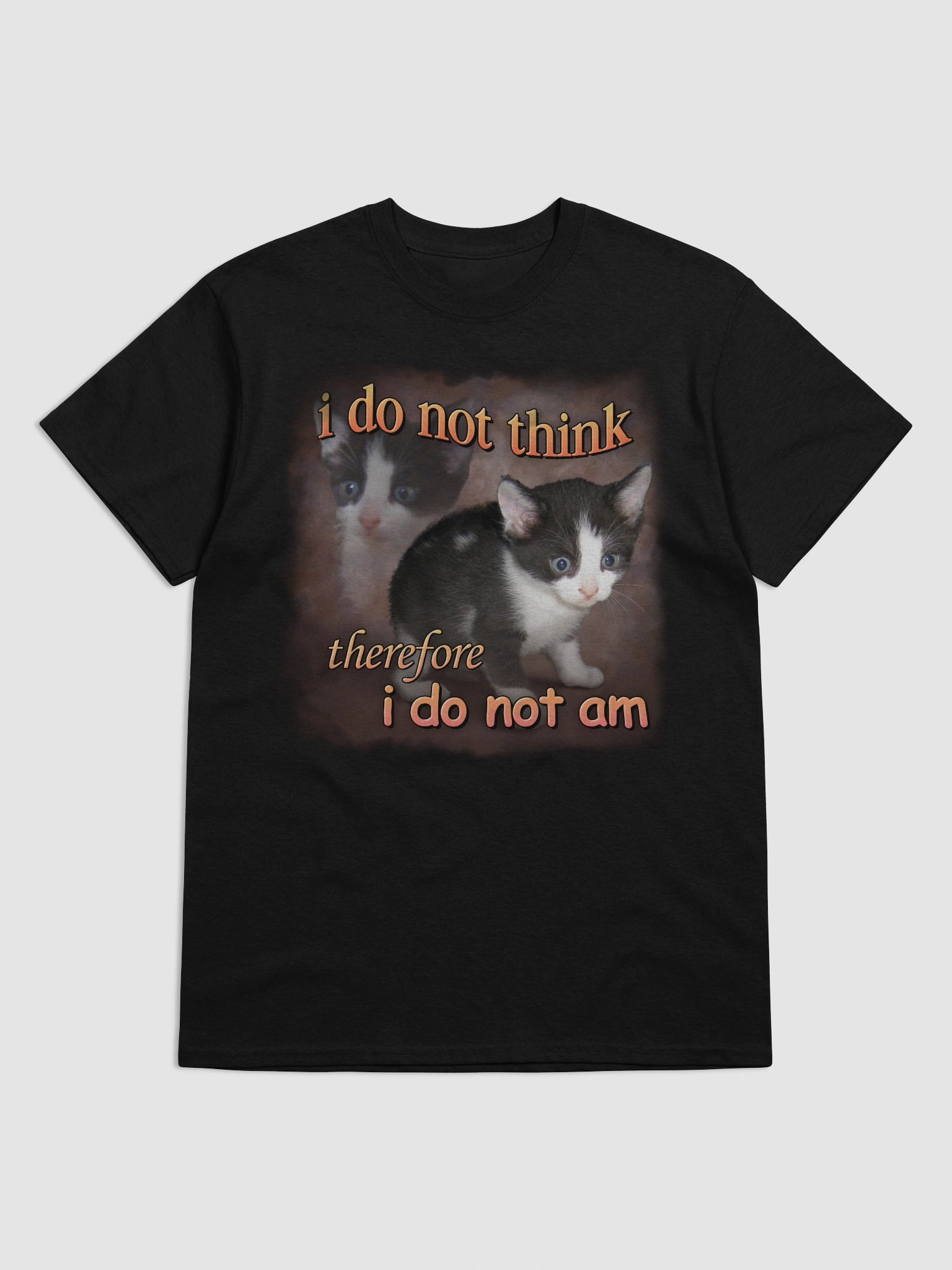 I do not think therefore I do not am cat T-shirt product image (37)