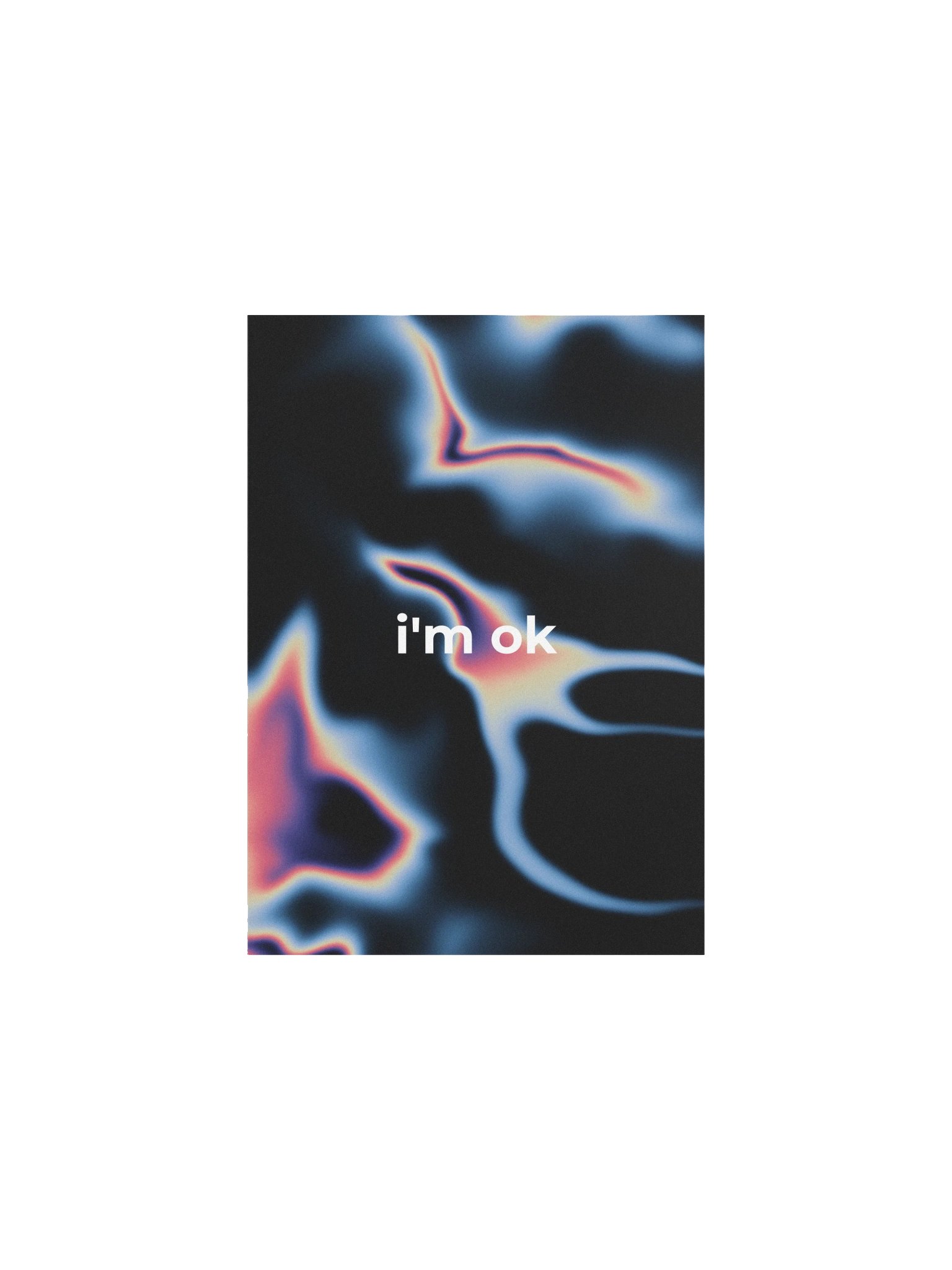 GRDNT-1 i'm ok TXT Matte Poster product image (1)