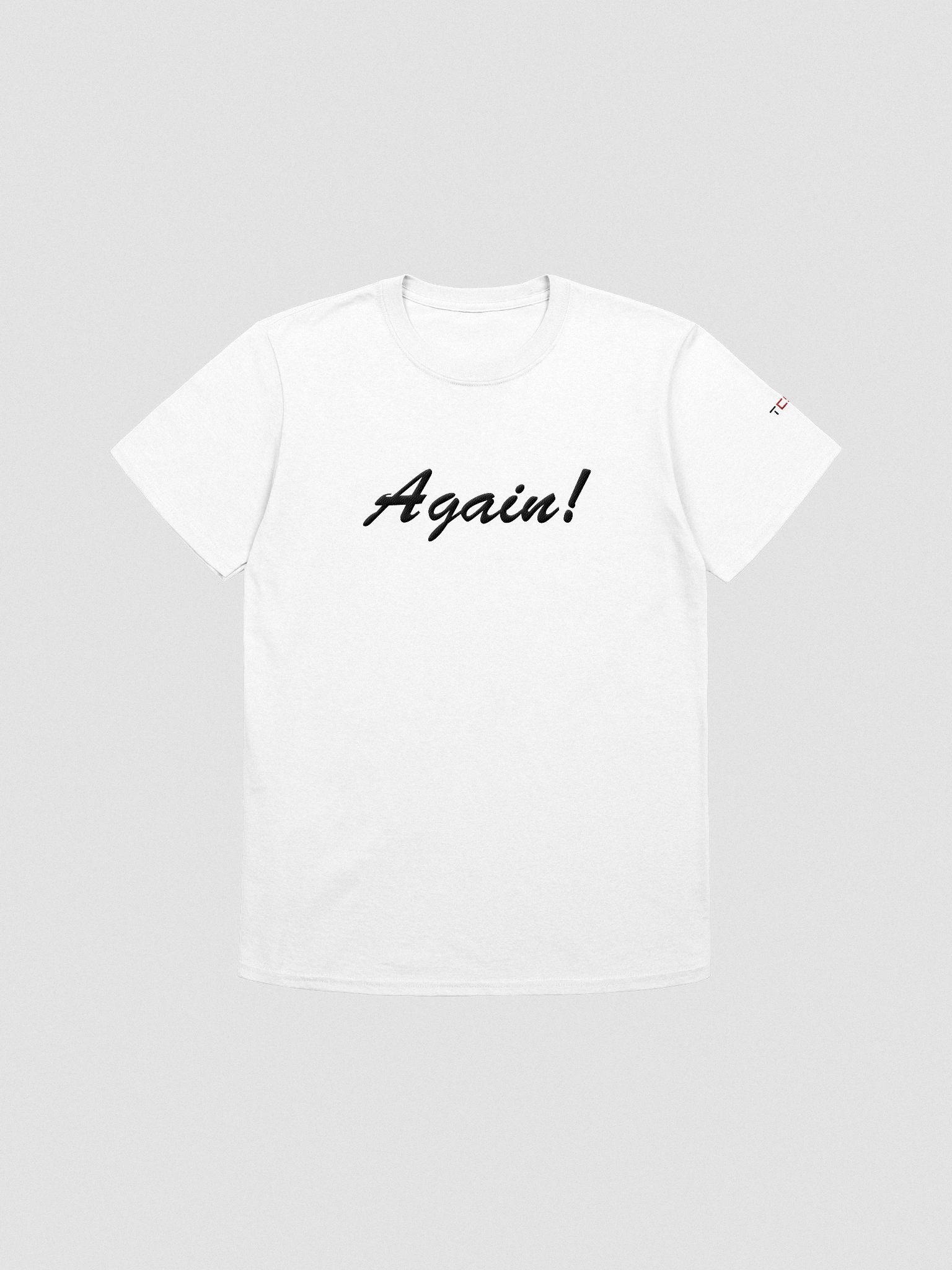 'Again!' Embroidered Emblem Unisex T-Shirt (White) product image (1)