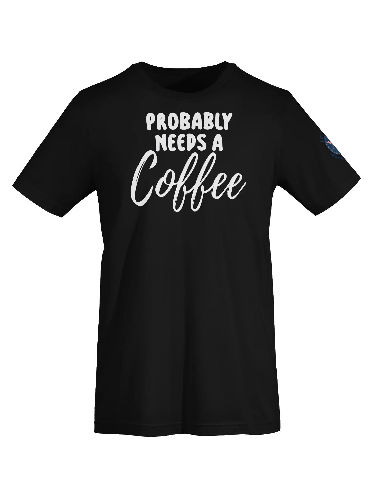 Probably Needs A Coffee Script T-Shirt product image (5)