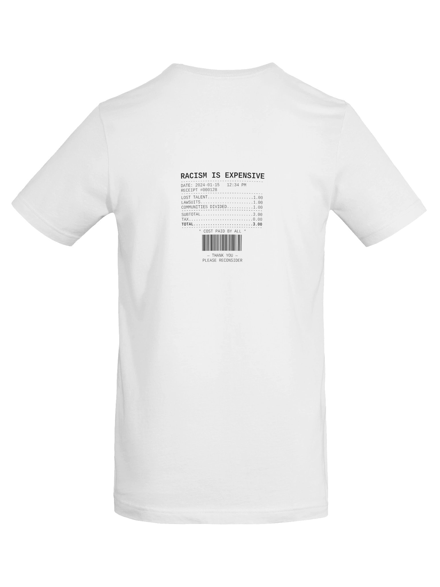 Racism Is Expensive — Receipt Tee (Back Print) product image (6)