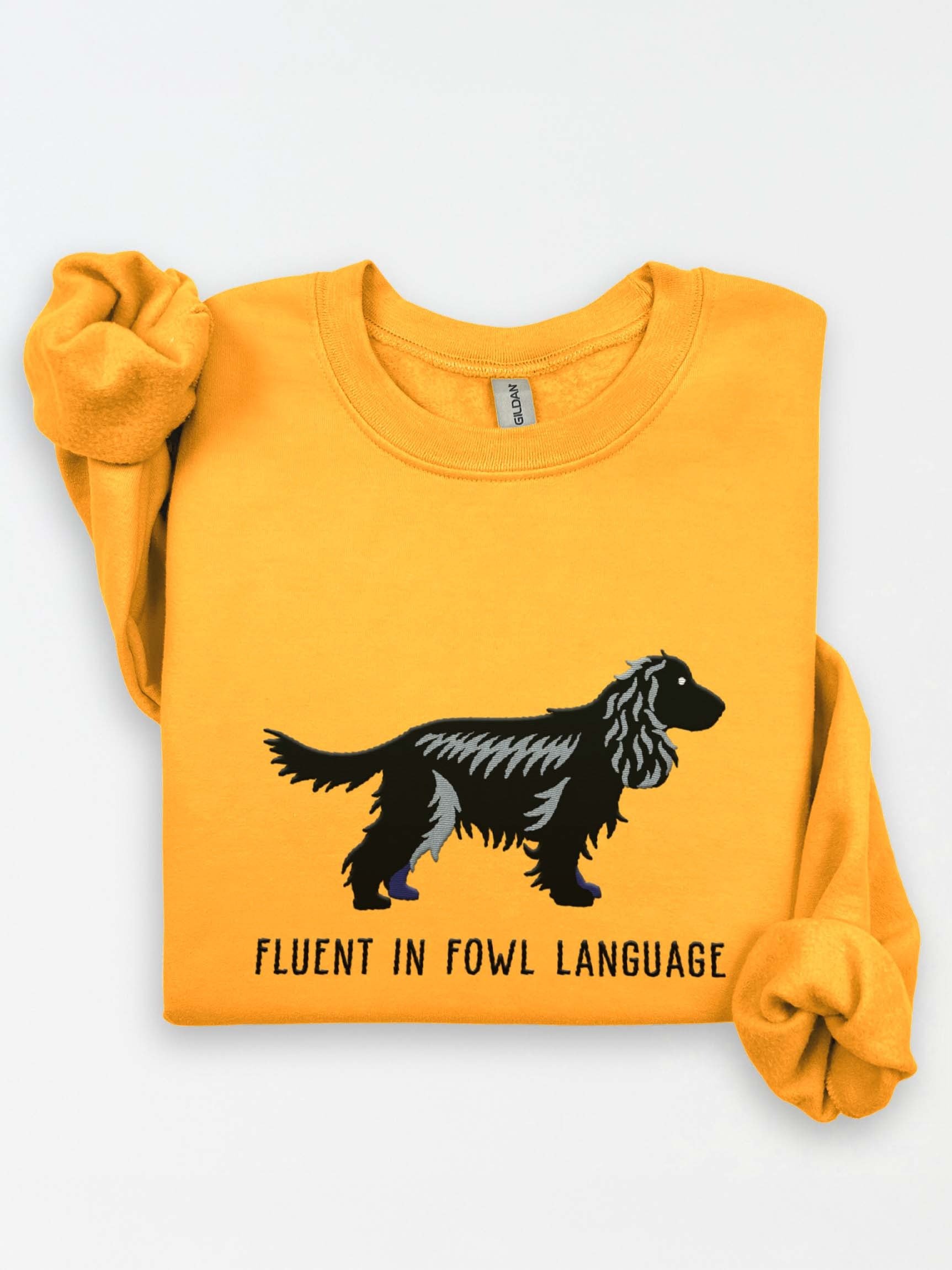 Fluent in Fowl Language Sweatshirt (Embroidered) of an English Cocker Spaniel(Black, Full Tail) product image (1)
