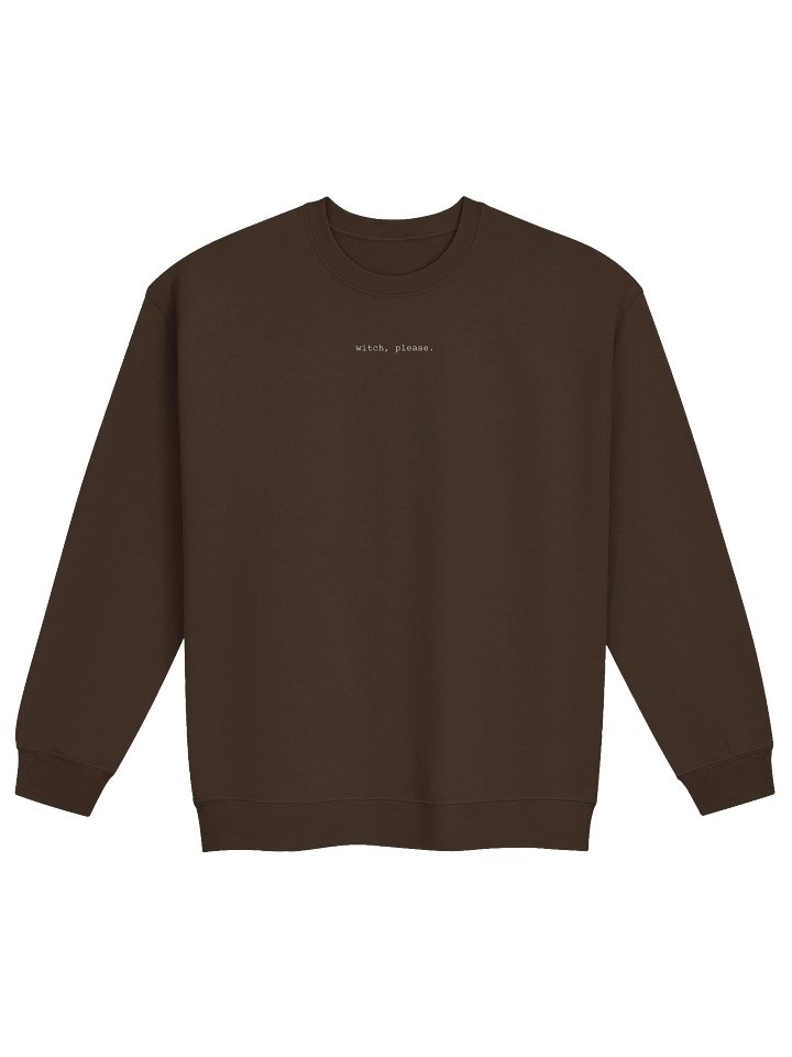 Witch, Please Sweatshirt product image (1)