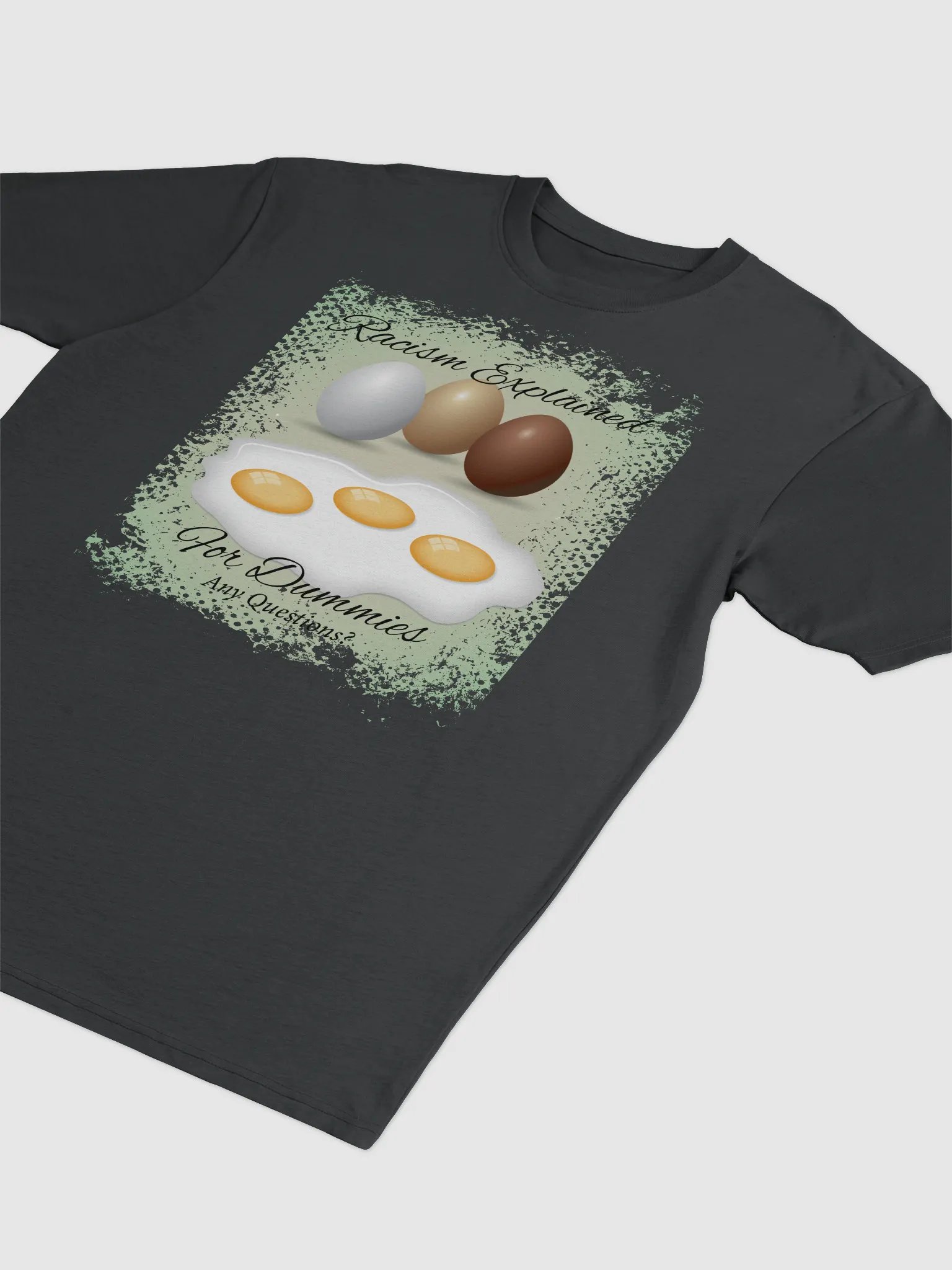Eggcellent Racism Explained Tee product image (3)