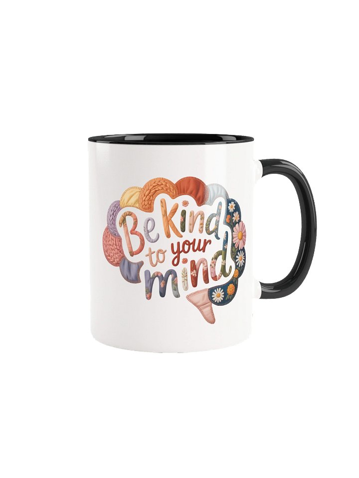 Be Kind to Your Mind Ceramic Mug product image (2)