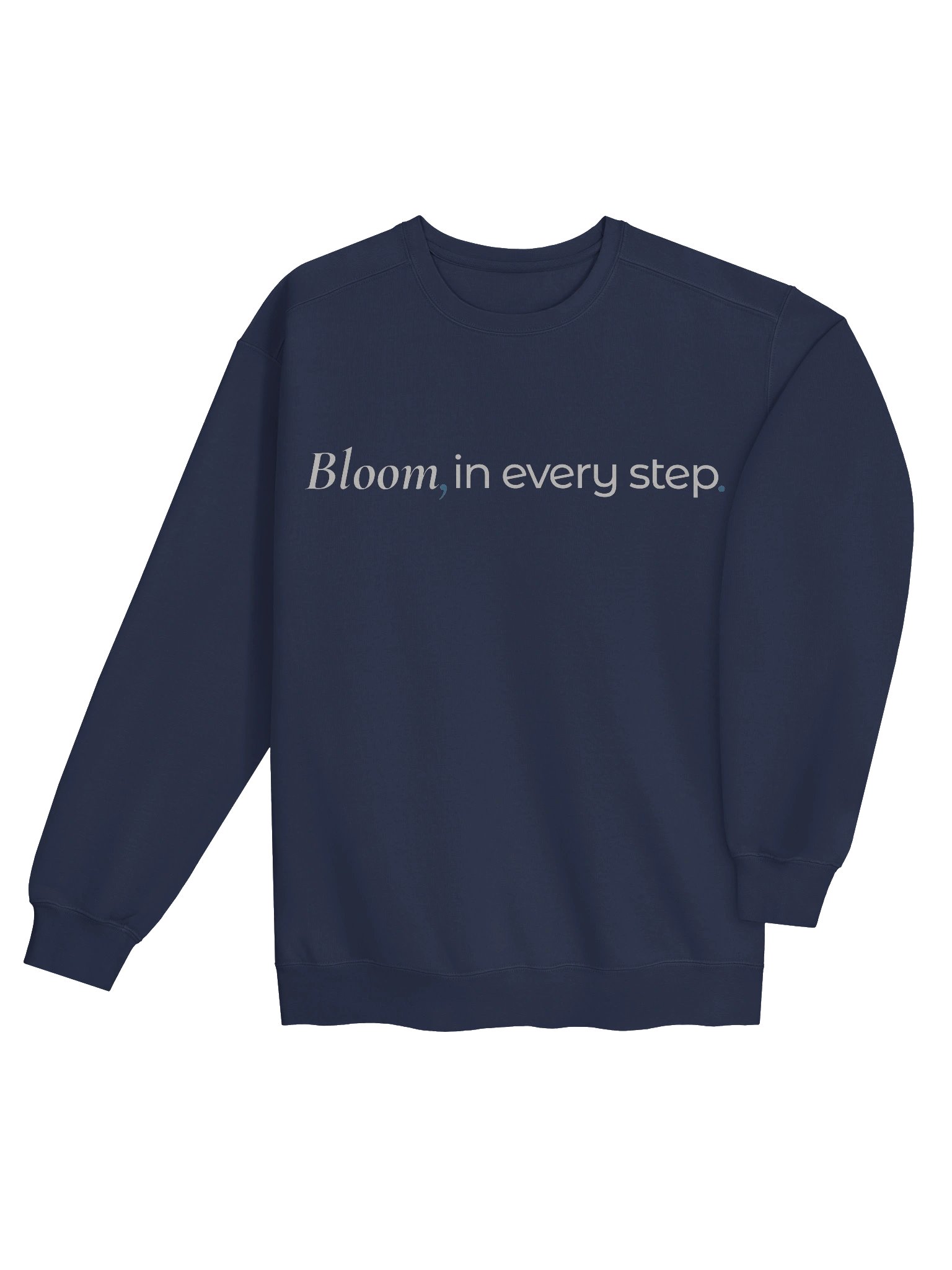 Bloom, In Every Step. | Dedication & Strength | Inspirational Dance Sweatshirt product image (7)