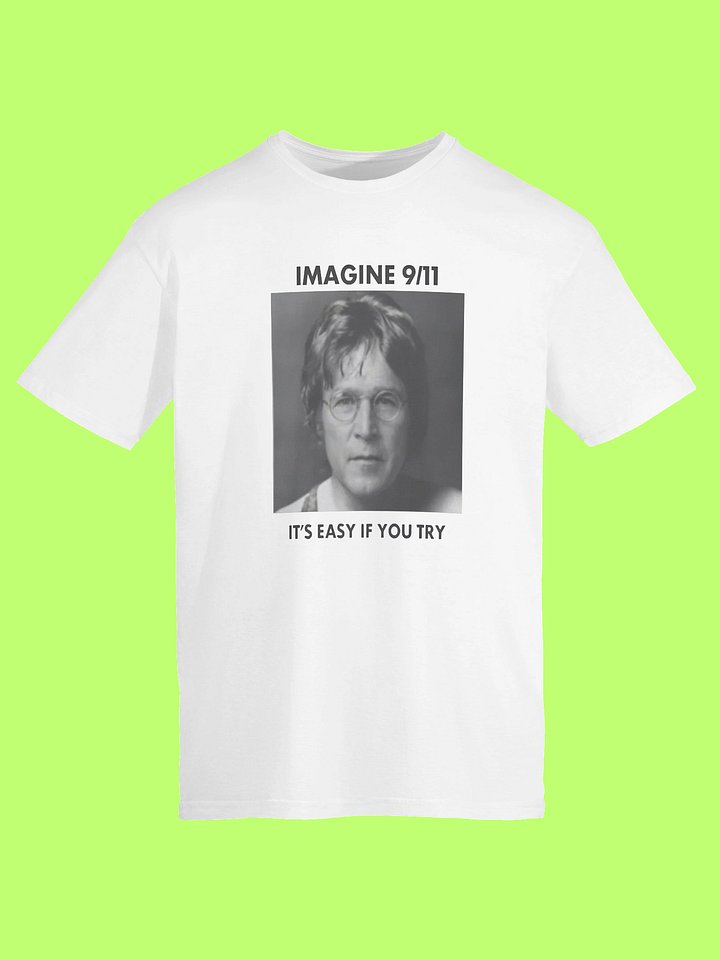Imagine 9/11 It’s Easy If You Try Vintage Graphic Shirt product image (152)