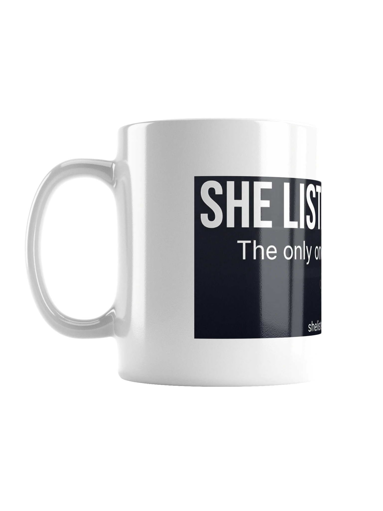 She Listens Alone White Glossy Mug product image (1)