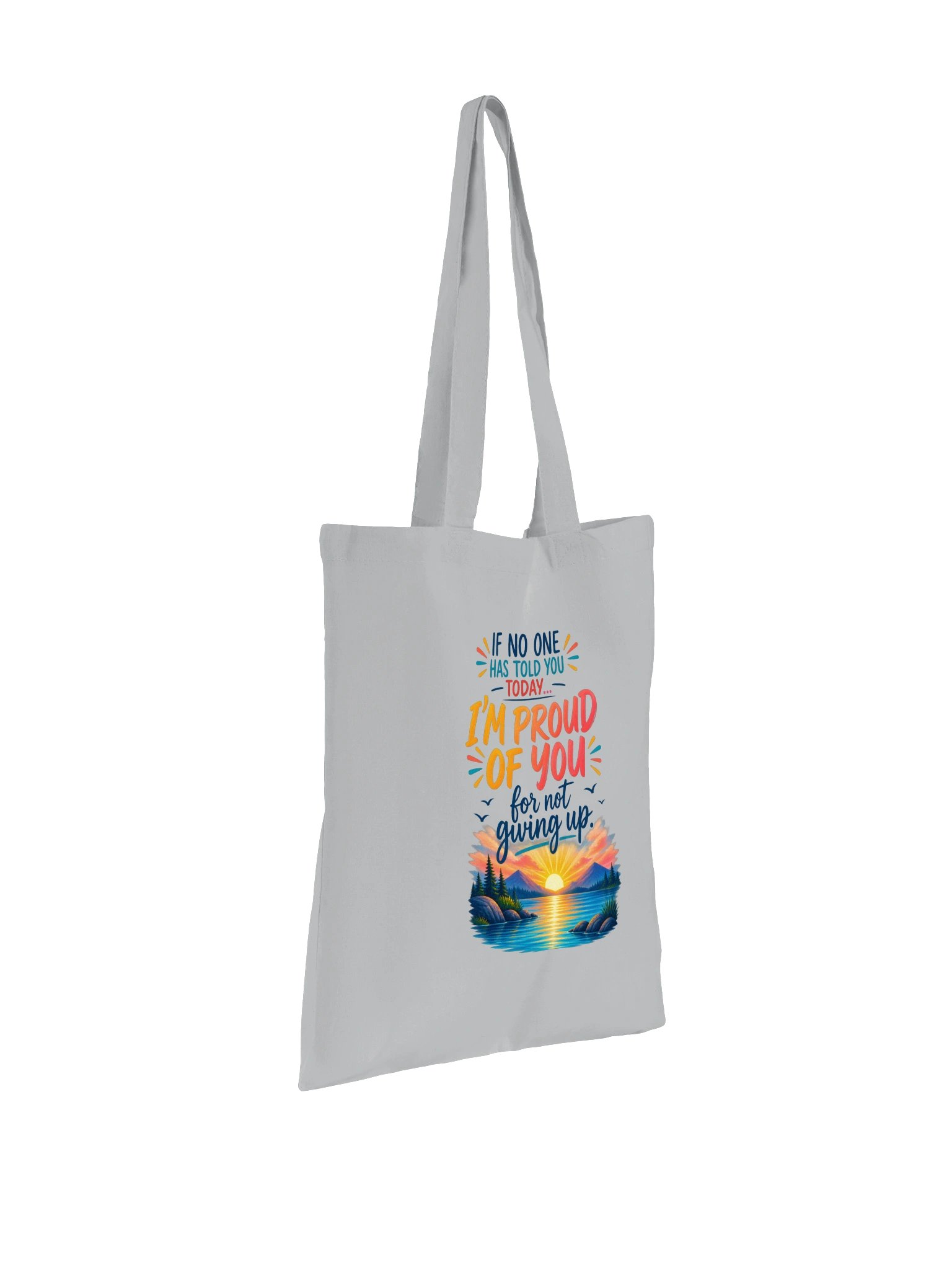 I'm Proud of You for Not Giving Up Tote product image (7)