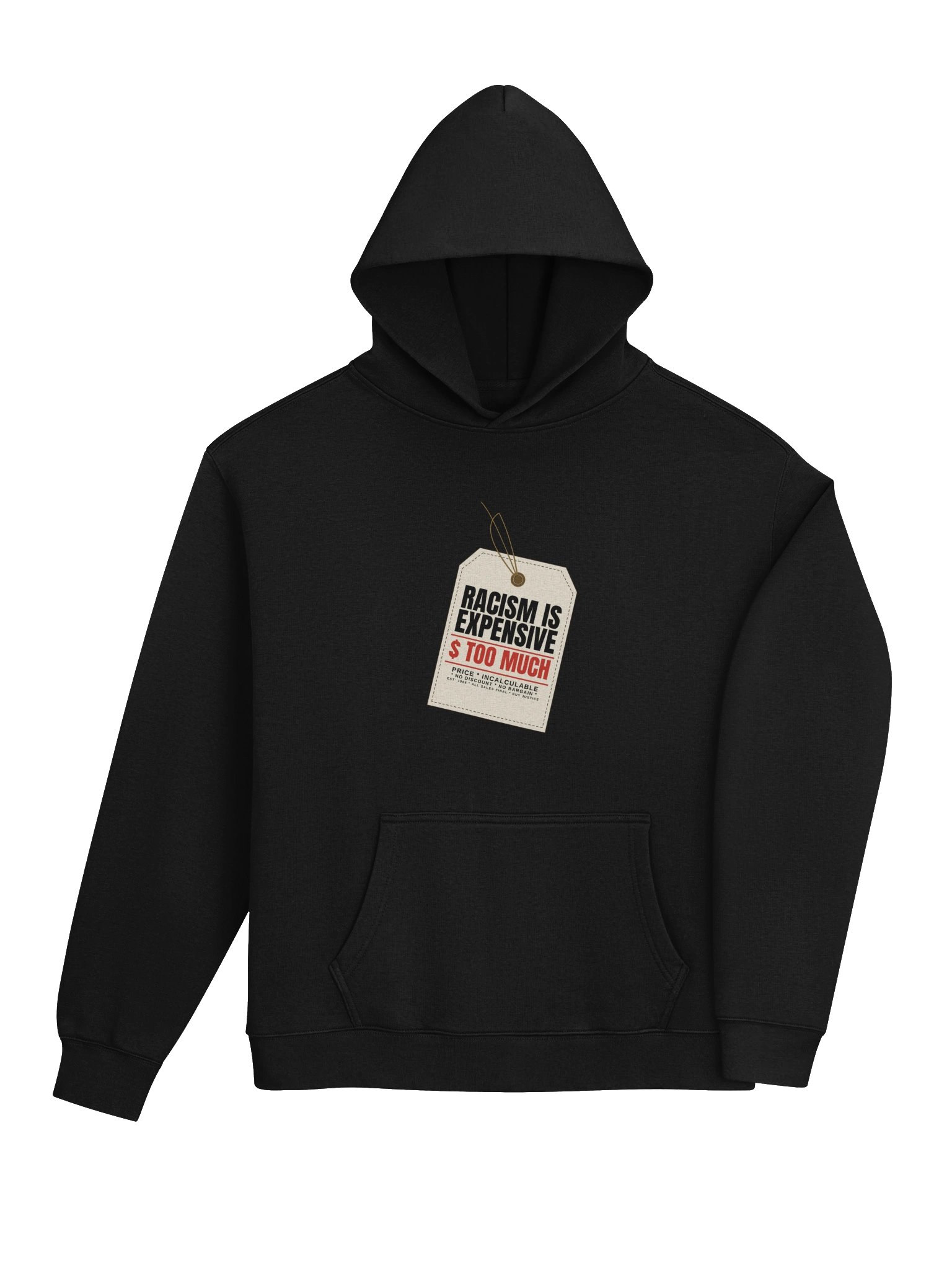 Racism Is Expensive — Price Tag Tee Hoodie product image (4)