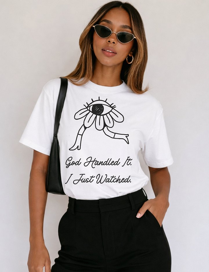 God Handled It. I Just Watched. product image (1)