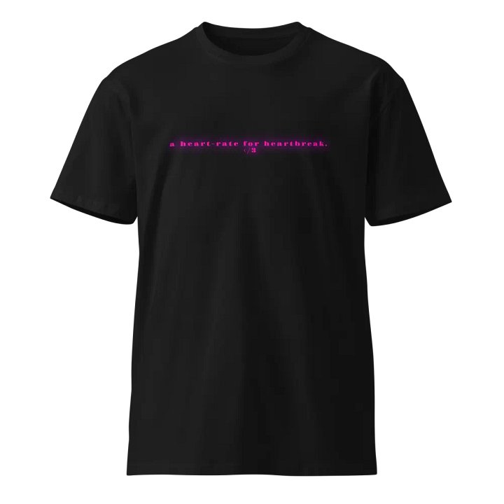 Heart-Rate for Heartbreak Unisex T-Shirt product image (1)