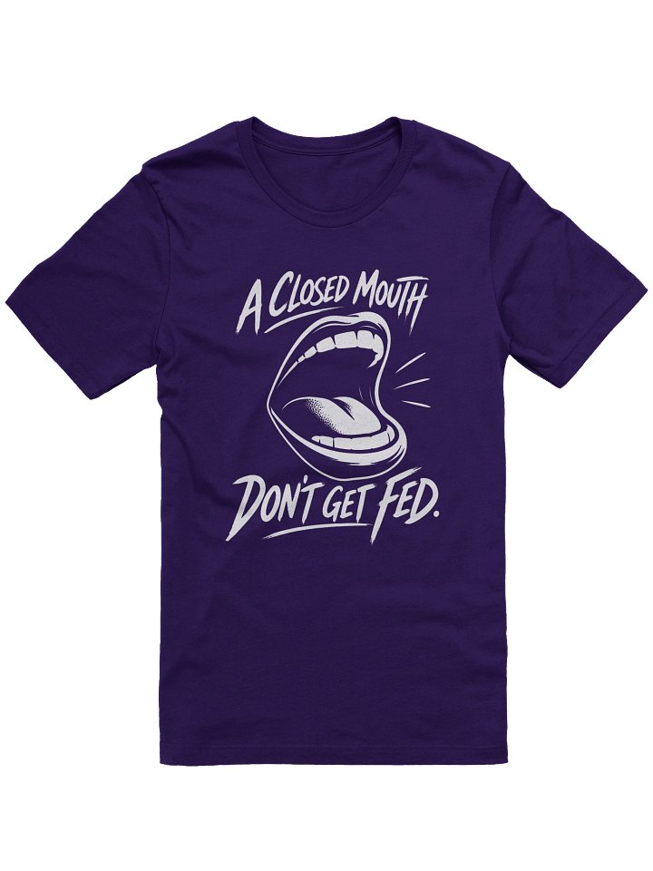 “A Closed Mouth Don’t Get Fed” Statement Tee - Black product image (3)