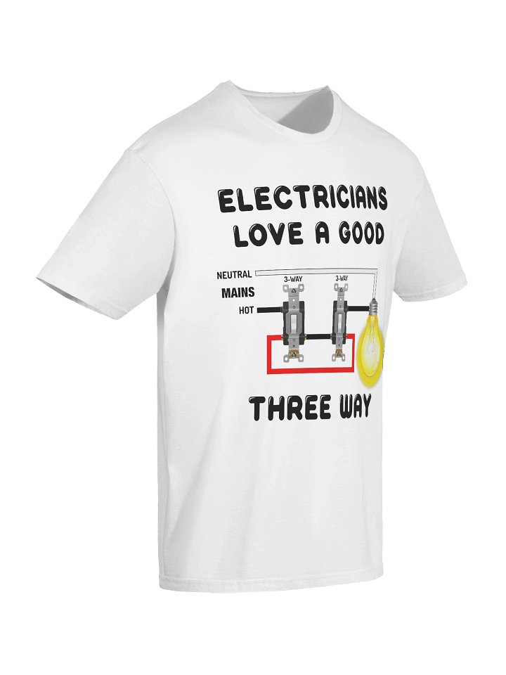 Electricians Love A Good Three Way product image (2)