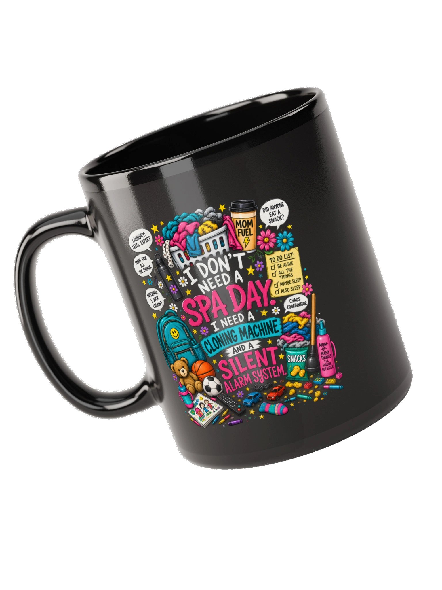 I Don't Need a Spa Day Mom Life Coffee Mug product image (10)