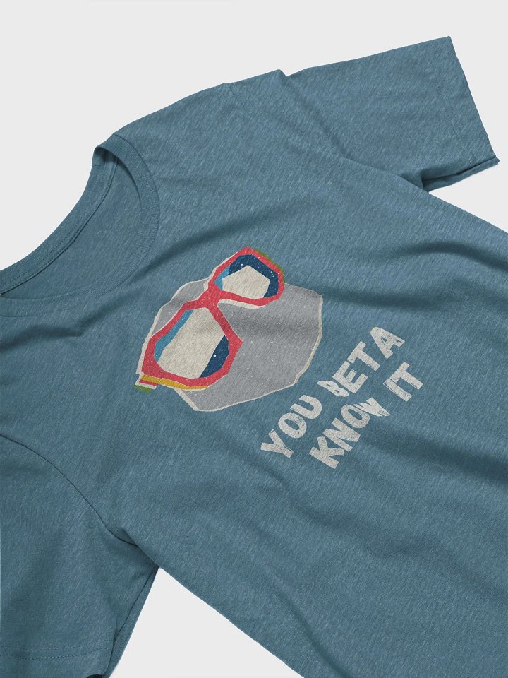 You Beta Know It Climbing T-shirt product image (2)