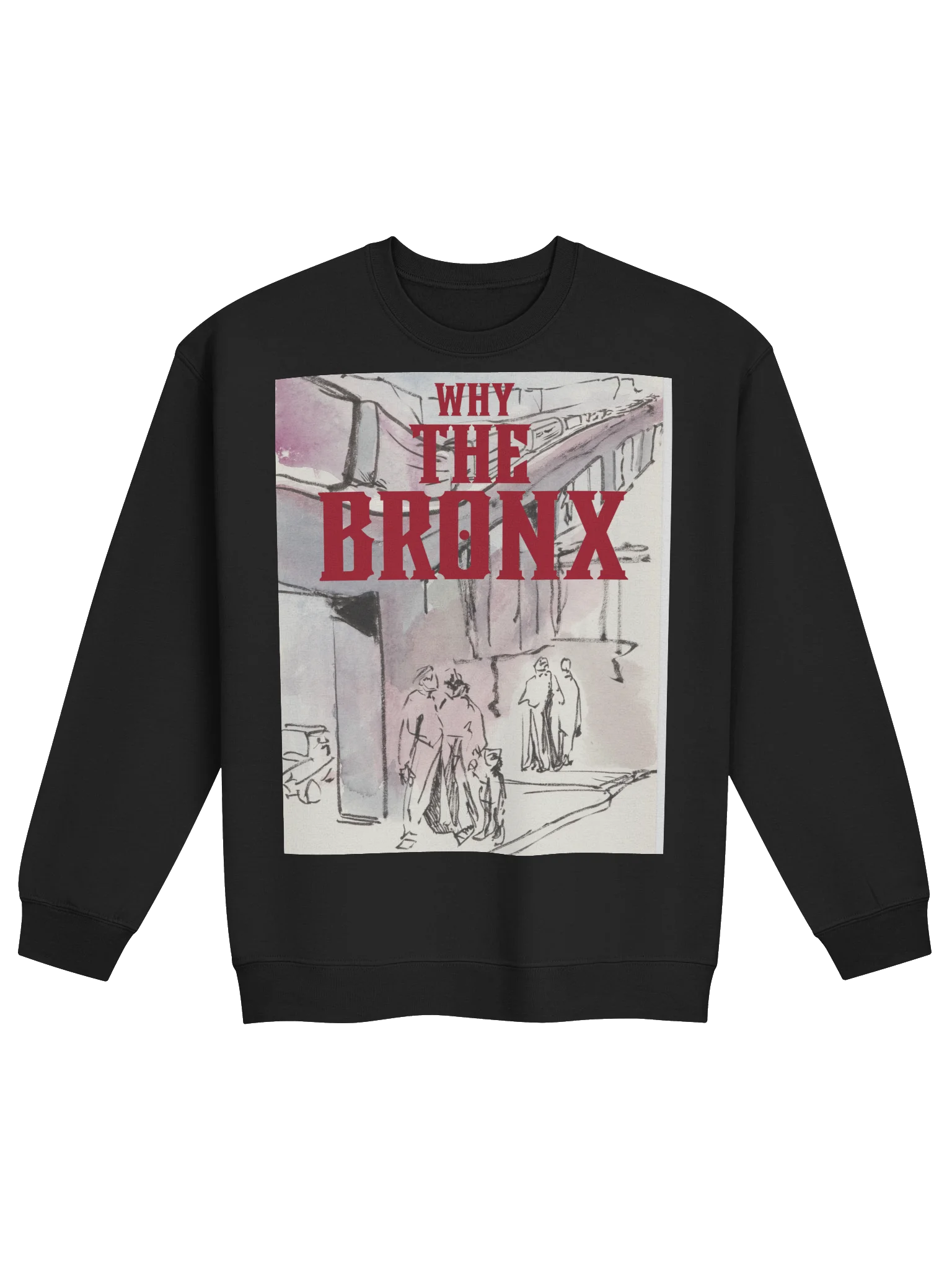 What Haunts Us - Why The Bronx Crewneck (Unisex) product image (2)