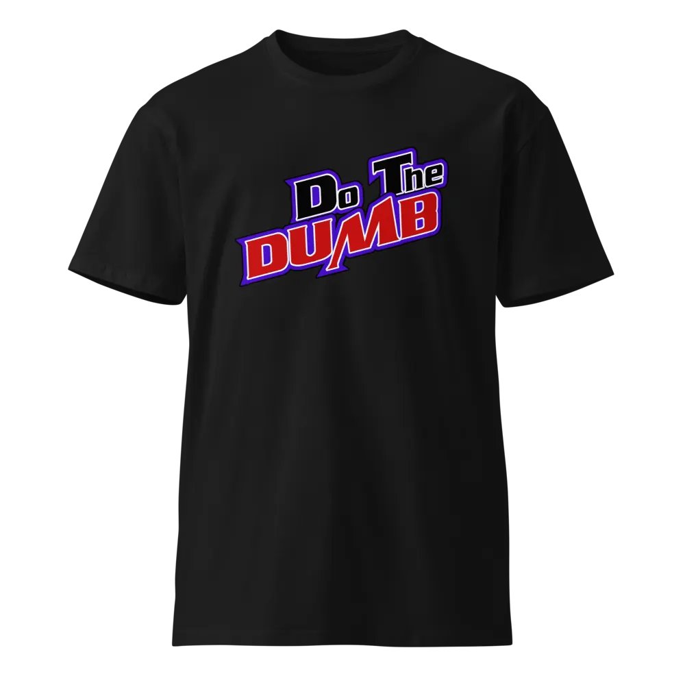 Do the Dumb Tee product image (1)