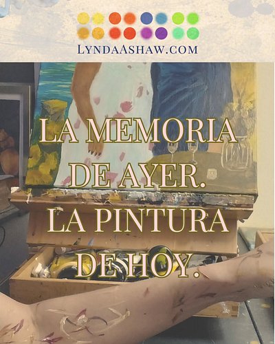LA MEMORIA DE AYER.
LA PINTURA DE HOY.

Sé que la mayoría de los artistas usan una paleta.

Yo uso mi brazo.

Ahí mantengo la...