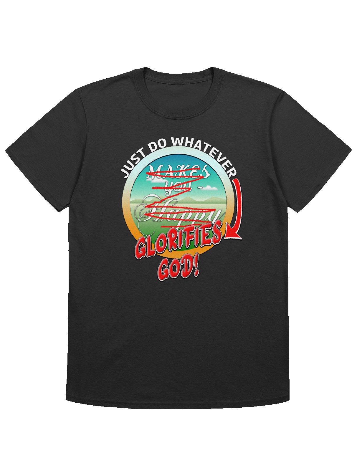 Just Do Whatever Glorifies God T-Shirt product image (1)