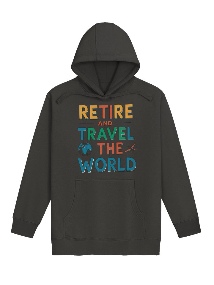 Retire and Travel the World Unisex Hoodie product image (4)