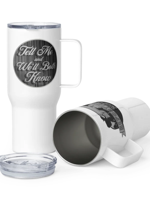 Tell Me and We’ll Both Know Travel Mug product image (12)