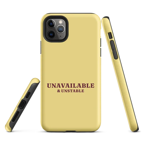 Unavailable &amp; Unstable iPhone Case - Butter