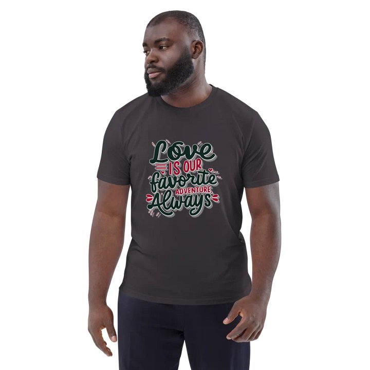 Love is our favorite adventure always T-shirt product image (1)