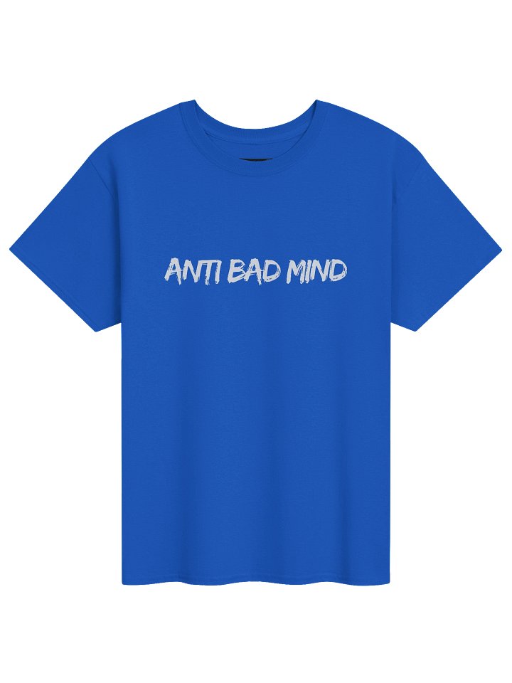 Anti Bad Mind T-Shirt product image (1)
