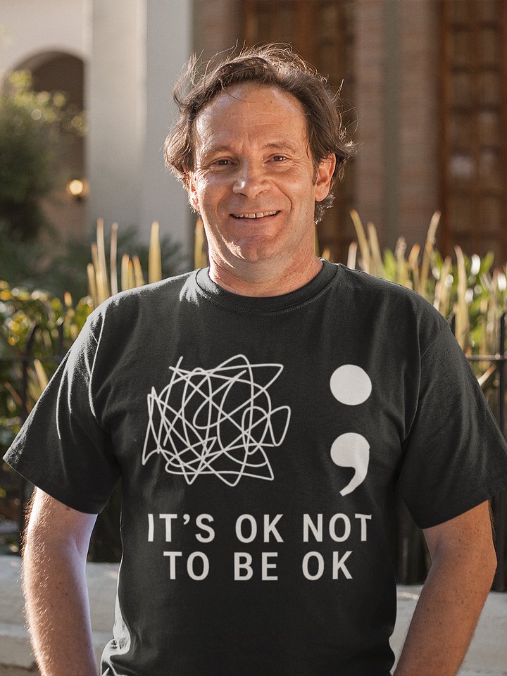 It’s OK Not To Be OK – Semicolon Unisex T-Shirt product image (1)
