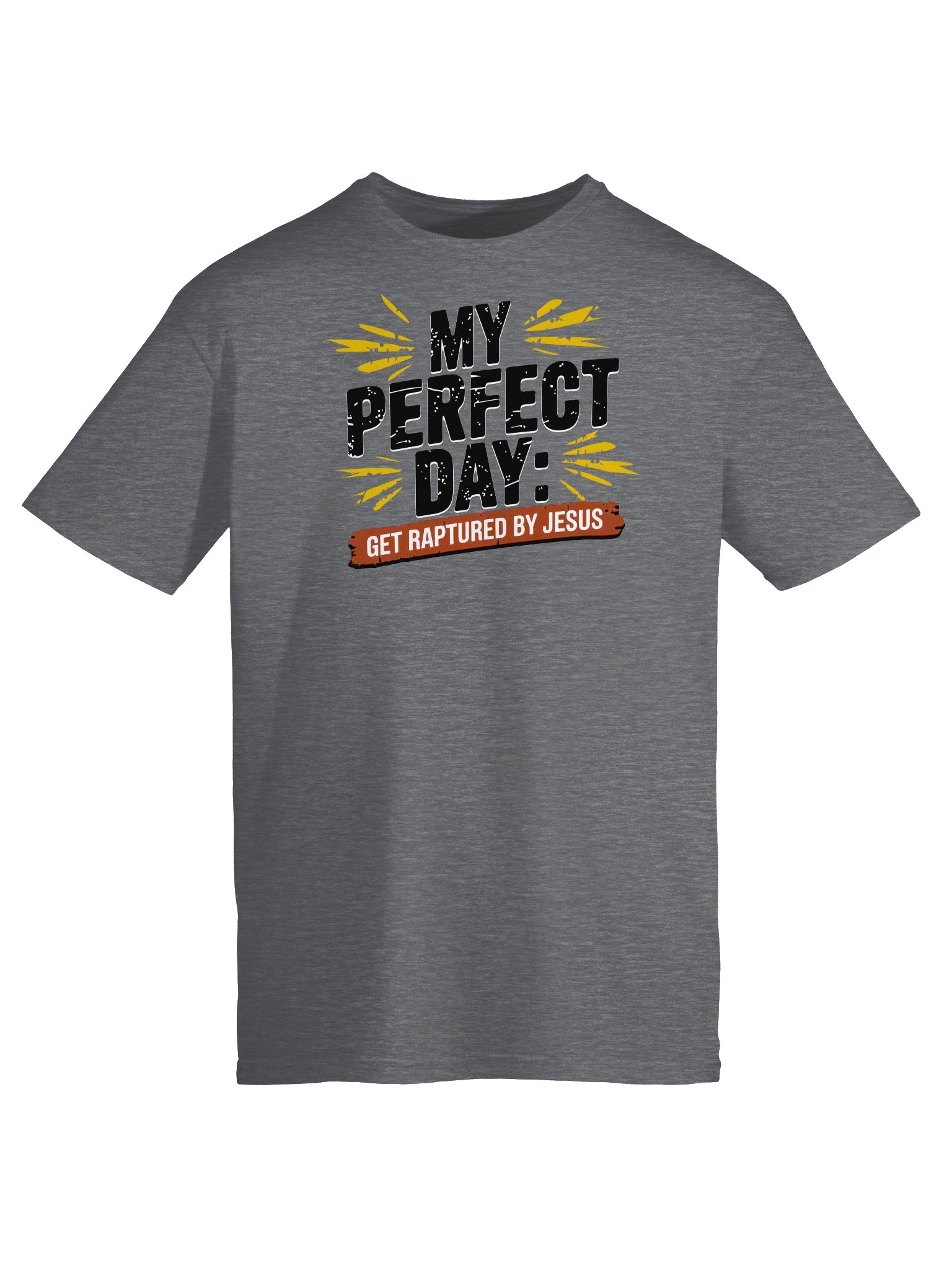 My Perfect Day Version 2 T-Shirt product image (1)