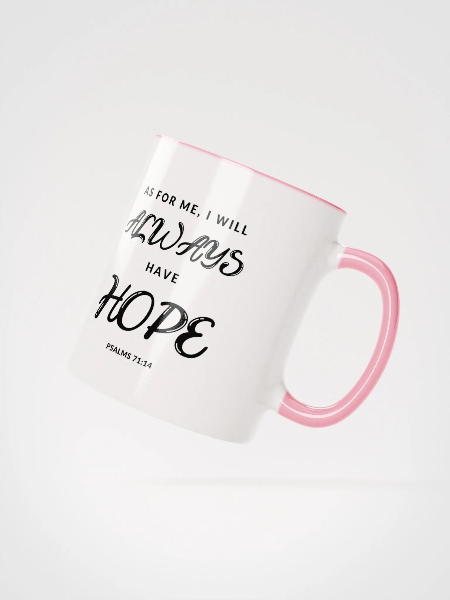 As For Me, I Will Always Have Hope Psalms 71:14 Two-Tone Mug 11/15oz product image (2)