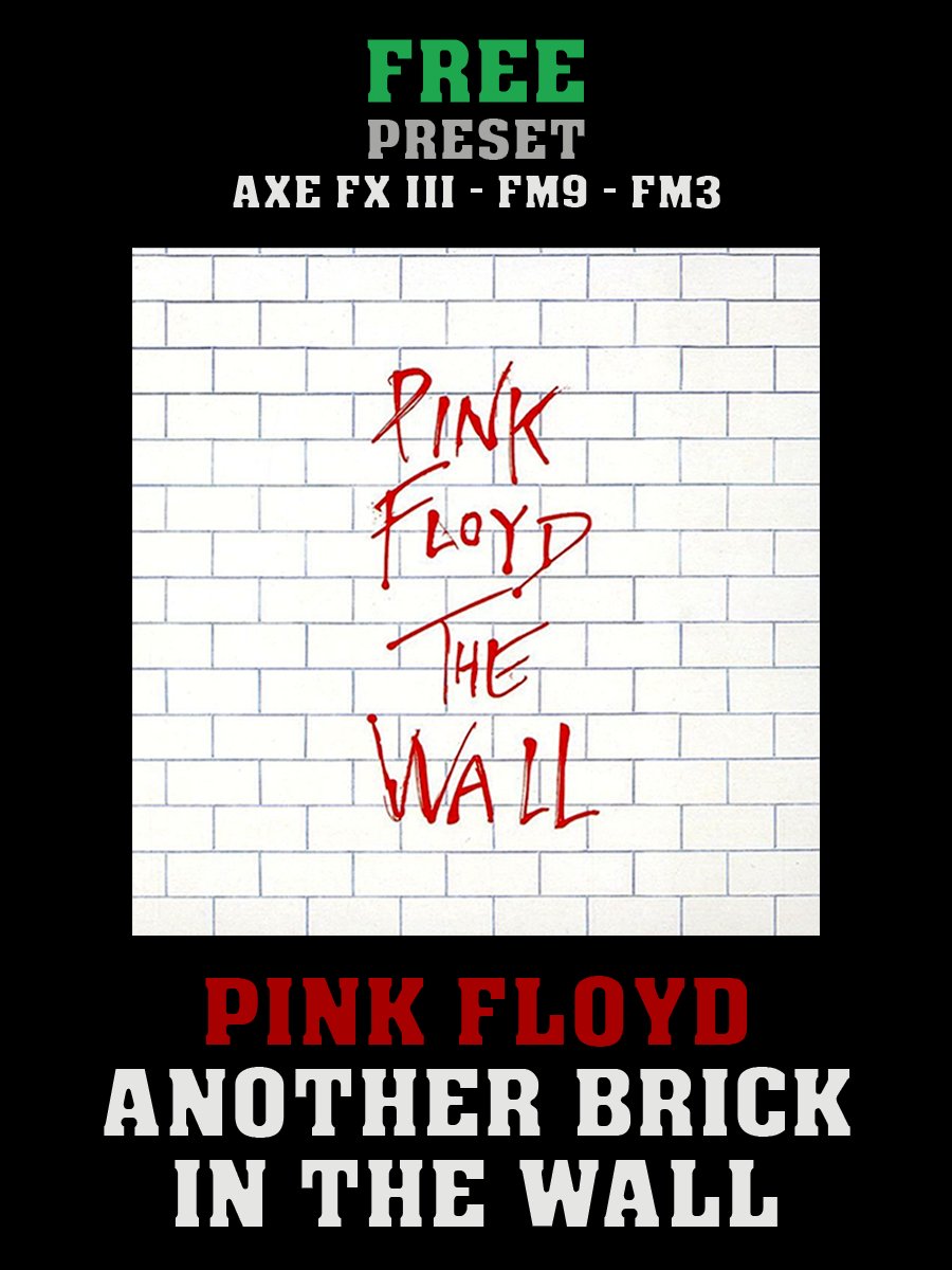 Pink Floyd - Another Brick in the Wall | Free Preset | Axe FX III - FM9 - FM3 product image (1)