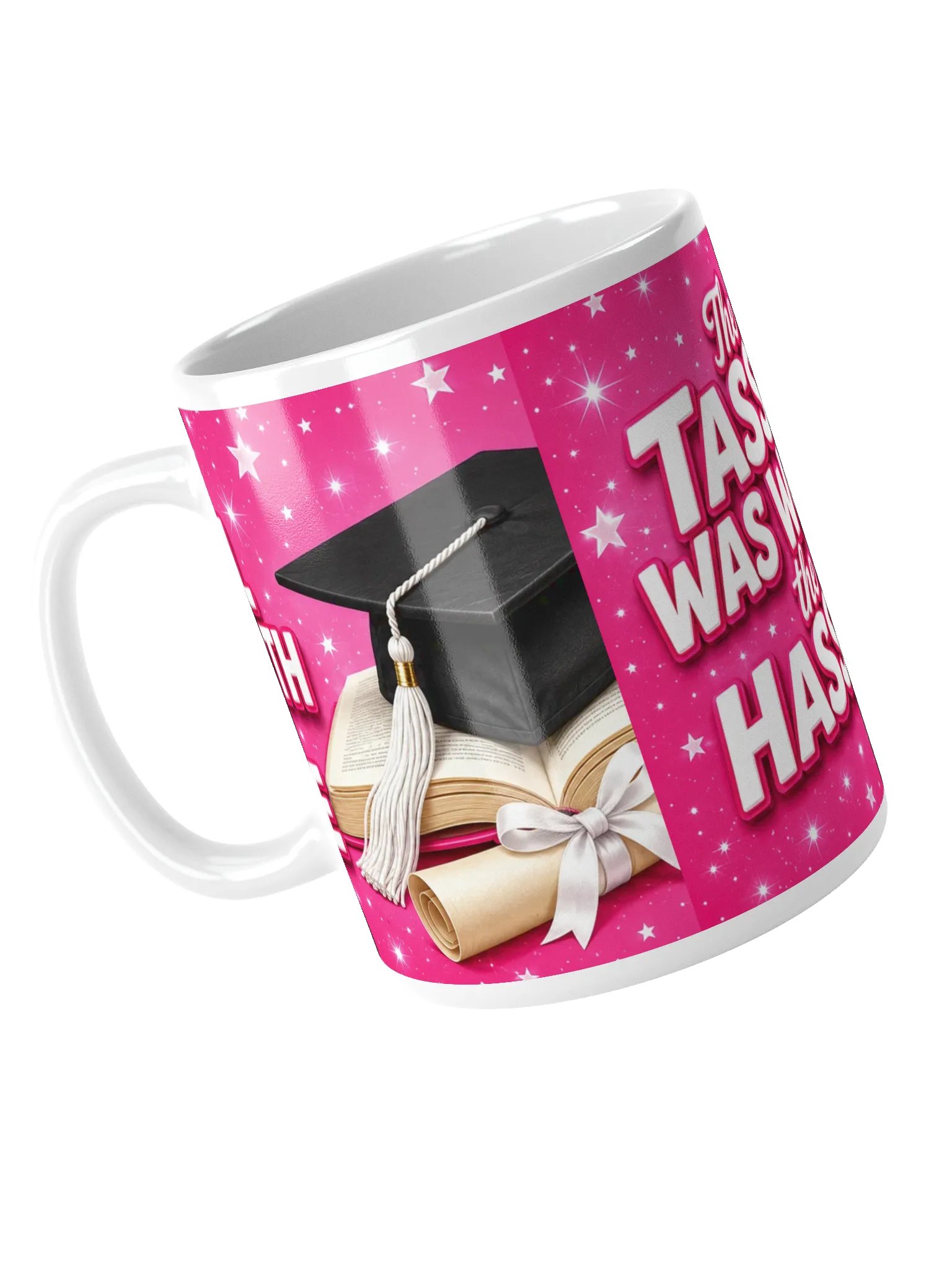 The Tassel Was Worth the Hassle — White Glossy Graduation Mug 11oz product image (5)