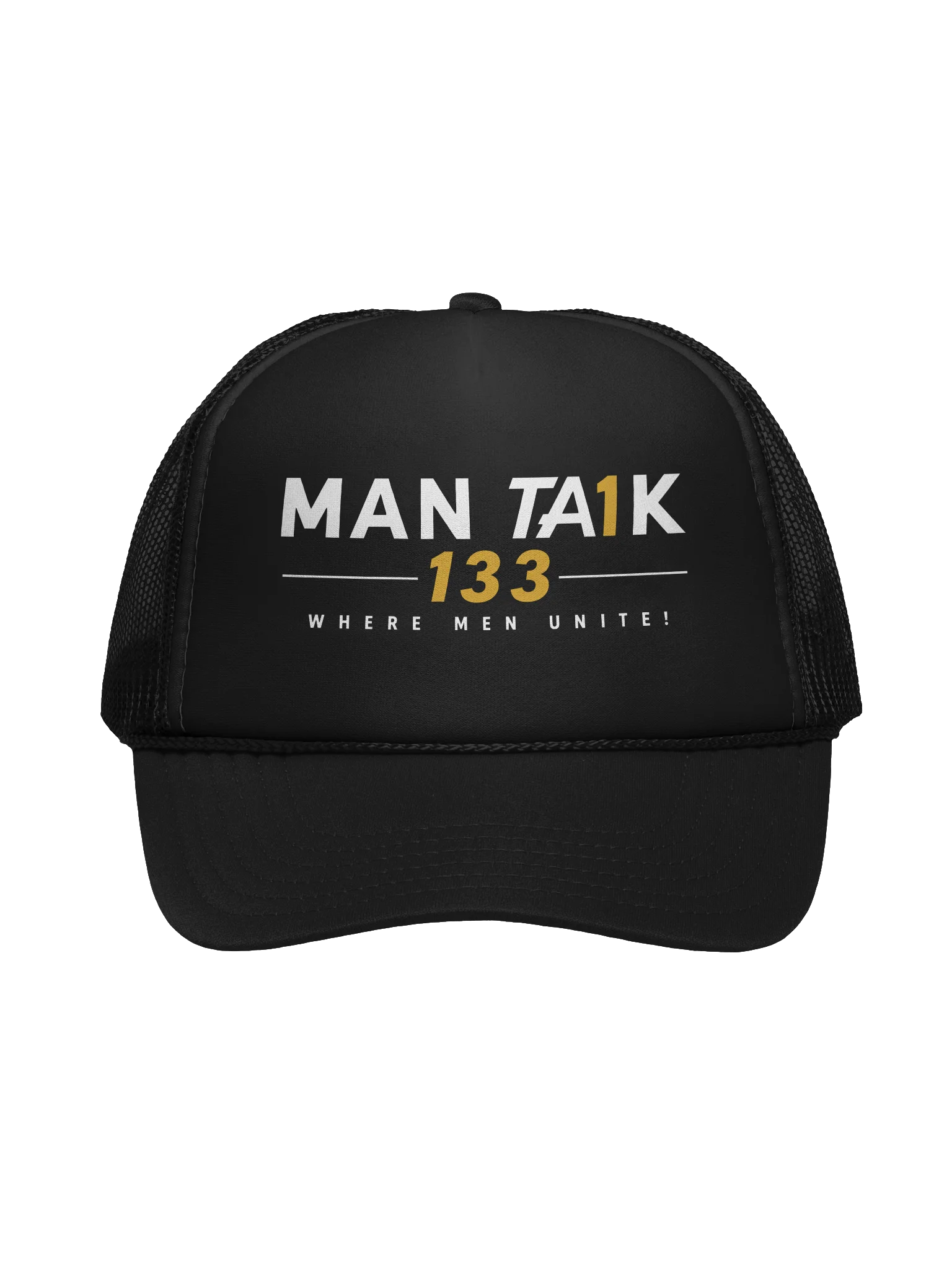 MAN TA1K 133 “Where Men Unite!” Signature Trucker's Hat | Inspirational Streetwear| Wear the Mission. Represent the Brotherhood. product image (2)