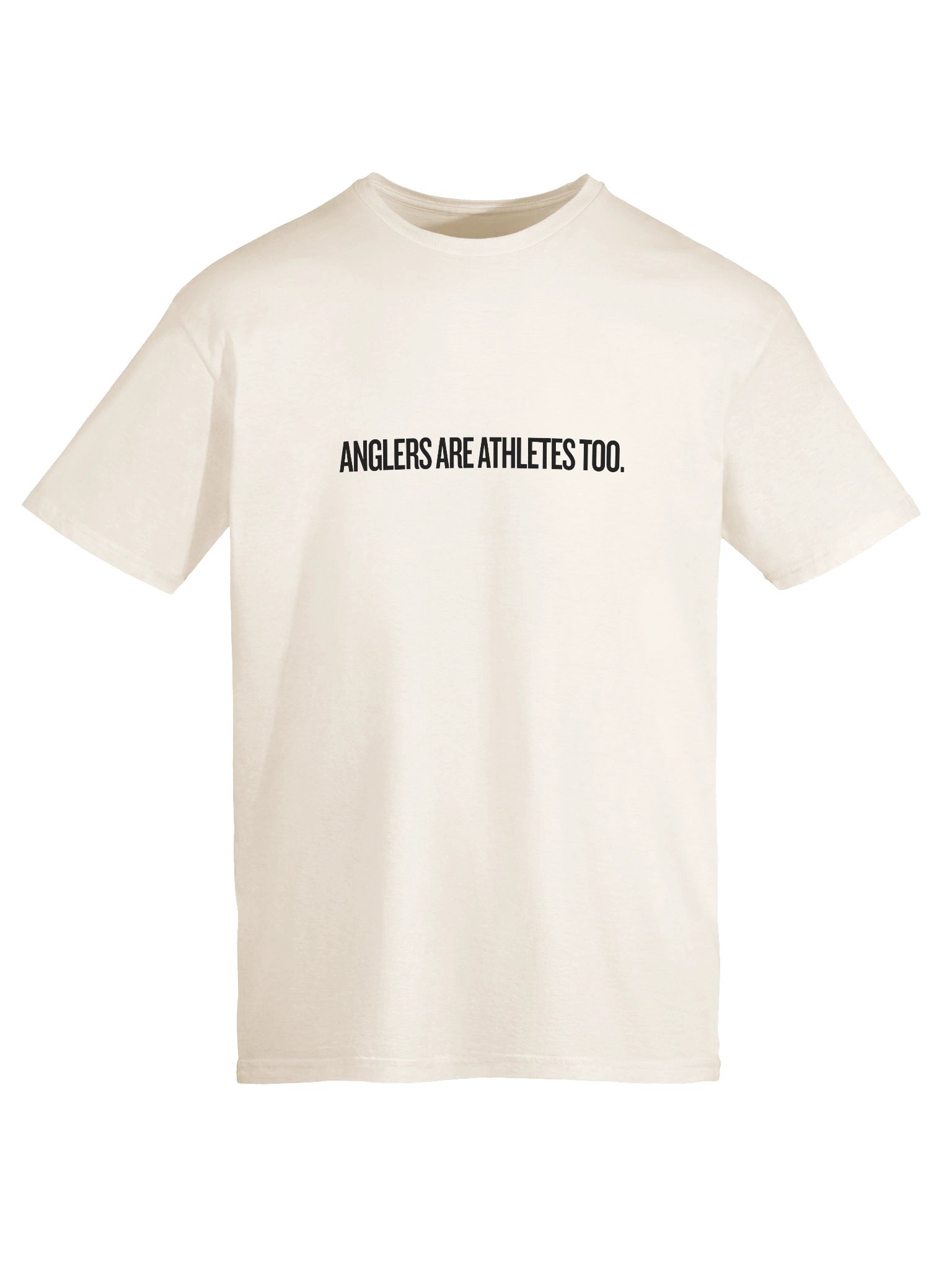Anglers Are Athletes Too T-Shirt product image (41)