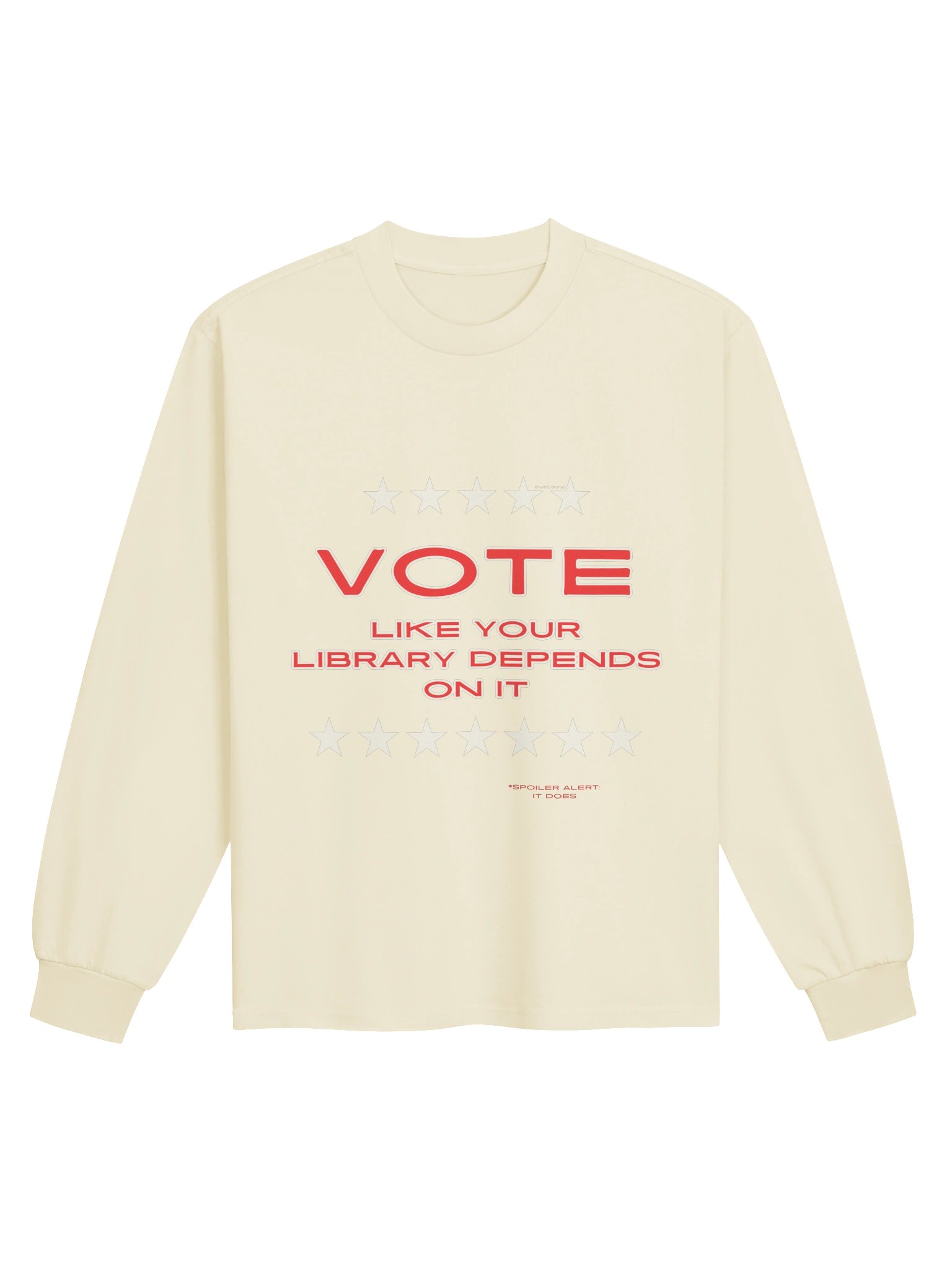 Librarians Vote Sweatshirt - Like Your Library Depends on It product image (25)