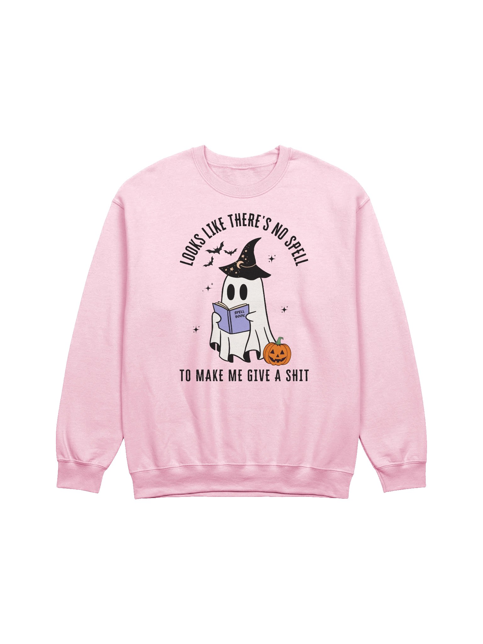 Looks Likes There's No Spell To Make Me Give A Shit Sweatshirt product image (1)