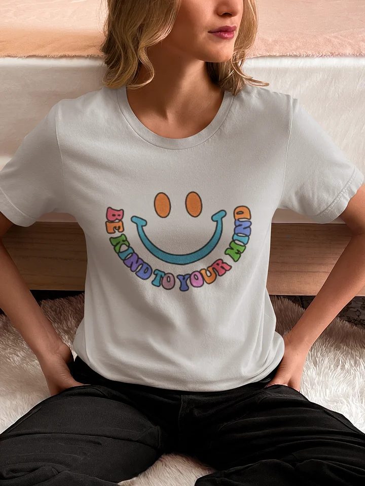 Be Kind To Your Mind Tee product image (1)