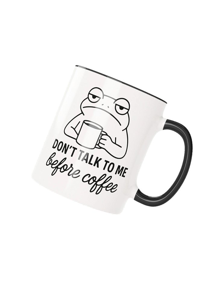Don't Talk to Me Before Coffee product image (10)