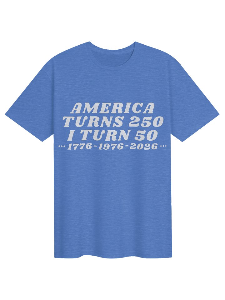 America Turns 250 I TURN 50 shirt product image (1)